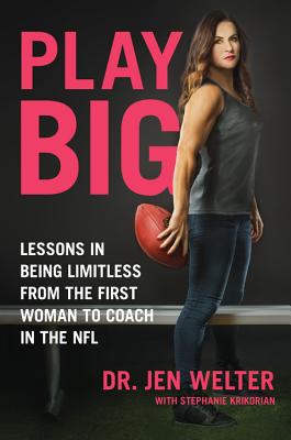 Cover of the book, "Play Big" by Dr. Jen Welter. 