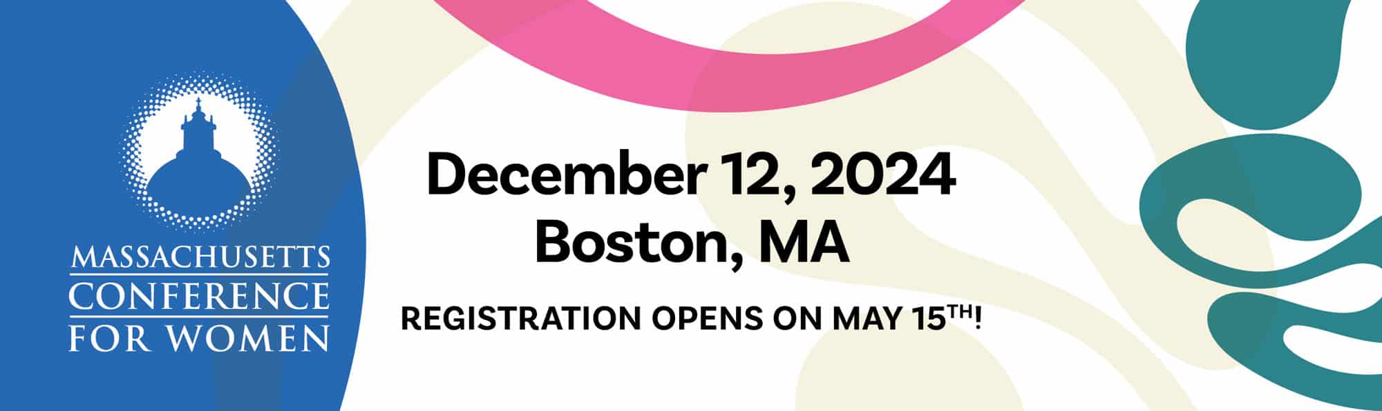 MA Conference for Women: December 12th. Boston, MA. Registration opens May 15th! Click here to get a reminder.