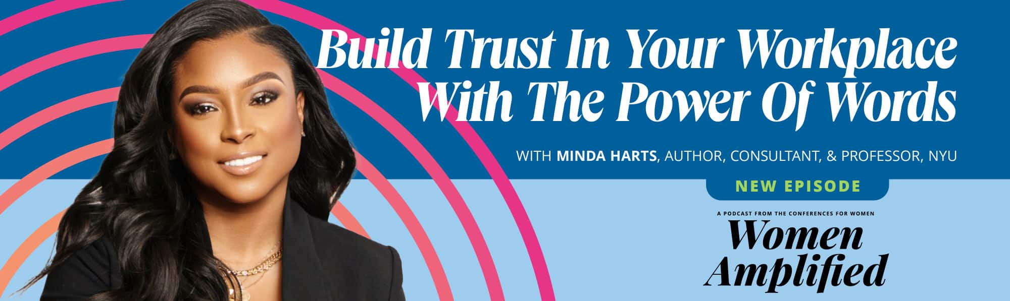 Build Trust in Your Workplace with the Power of Words featuring Minda Harts | Women Amplified